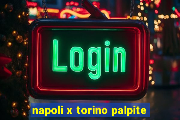 napoli x torino palpite